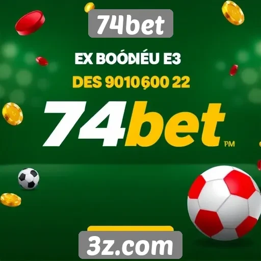 Promoções e bônus do 74bet atraem usuários